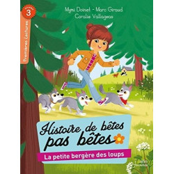 HISTOIRES DE BETES PAS BETES: LA PETITE BERGERE DES LOUPS  - 1