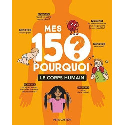 MES 150 POURQUOI LE CORPS HUMAIN  - 1