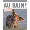 AU BAIN! (MON IMAGIER DES ANIMAUX)  - 1