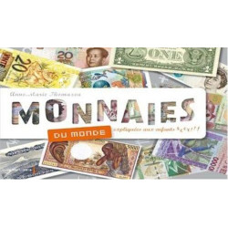 MONNAIES DU MONDE EXPLIQUEES AUX ENFANTS  - 1
