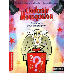 CLODOMIR MOUSQUETON QUESTIONS POUR UN GROGNON  - 1