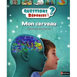 QUESTIONS REPONSES 7+ : MON CERVEAU  - 1