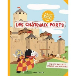 ARCHI DOC : LES CHATEAUX-FORTS  - 1