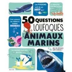 50 QUESTIONS LOUFOQUES SUR LES ANIMAUX MARINS  - 1