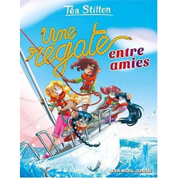 TEA STILTON - T32 : UNE REGATE ENTRE AMIES  - 1