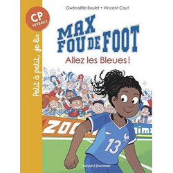 MAX FOU DE FOOT : ALLEZ LES BLEUES  - 1