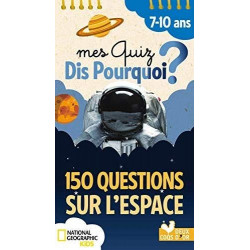 MES QUIZ DIS POURQUOI ? 150 QUESTIONS SUR L'ESPACE  - 1