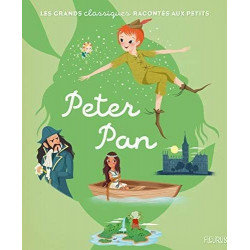 LES GRANDS CLASSIQUES RACONTES AUX PETITS : PETER PAN  - 1