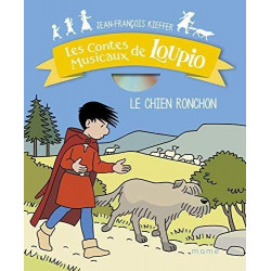 LE CHIEN RONCHON (CONTE MUSICAL DE LOUPIO AVEC CD)  - 1