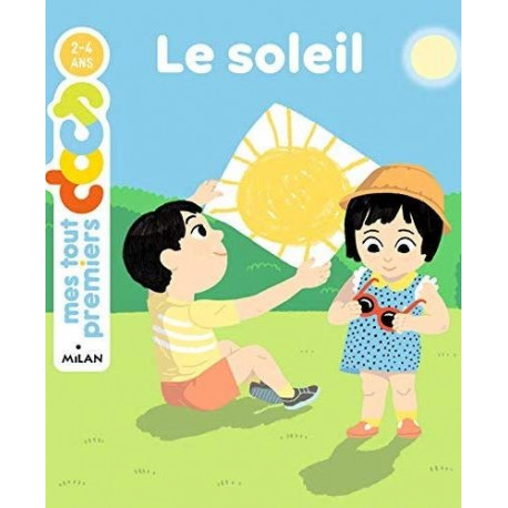 LE SOLEIL (MES TOUT PREMIERS DOCS 2/4 ANS) - 1 LE SOLEIL (MES TOUT PREMIERS DOCS 2/4 ANS) - 1