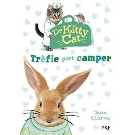 DR KITTY CAT : TREFLE PART CAMPER - 1 DR KITTY CAT : TREFLE PART CAMPER - 1