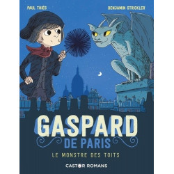 GASPARD DE PARIS : LE MONSTRE DES TOITS  - 1
