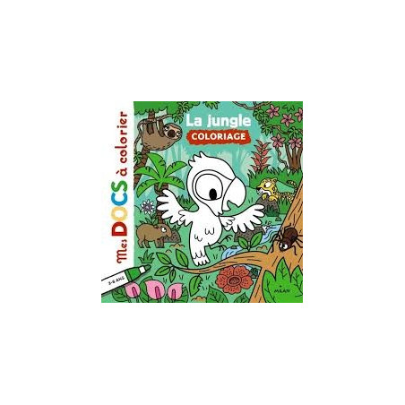 MES DOCS A COLORIER : LA JUNGLE  - 1