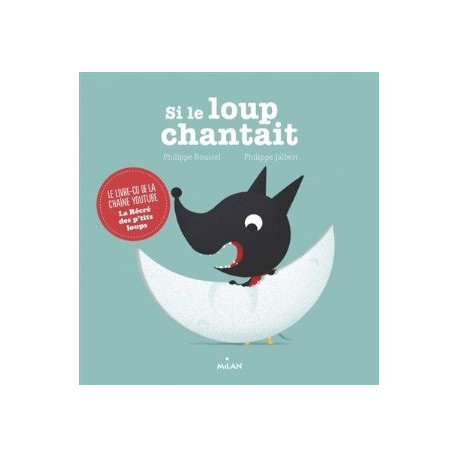 SI LE LOUP CHANTAIT (AVEC CD) - 1 SI LE LOUP CHANTAIT (AVEC CD) - 1