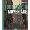 TOUT SAVOIR SUR LE MOYEN-AGE  - 1