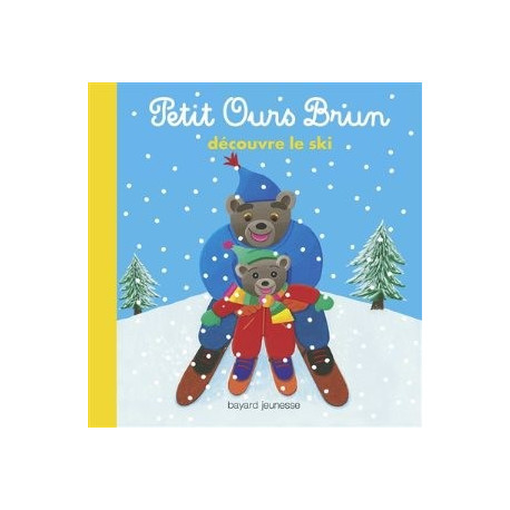 PETIT OURS BRUN DECOUVRE LE SKI - 1 PETIT OURS BRUN DECOUVRE LE SKI - 1