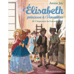 ELISABETH PRINCESSE A VERSAILLES : T20 L'IMPOSTEUR DE FONTAINEBLEAU  - 1