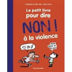 LE PETIT LIVRE POUR DIRE NON A LA VIOLENCE  - 1