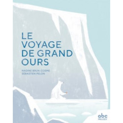 LE VOYAGE DE GRAND OURS  - 1