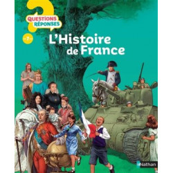 QUESTIONS REPONSES 7 : L'HISTOIRE DE FRANCE  - 1