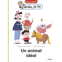 J'ECRIS, JE LIS : UN ANIMAL IDEAL  - 1