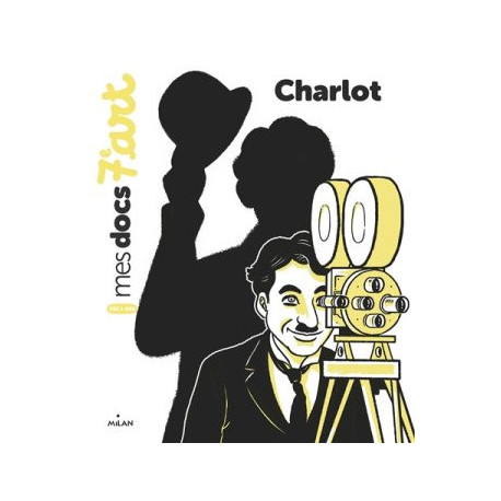 MES DOCS ART : CHARLOT - 1 MES DOCS ART : CHARLOT - 1