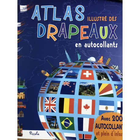 ATLAS ILLUSTRE DES DRAPEAUX EN AUTOCOLLANTS - 1 ATLAS ILLUSTRE DES DRAPEAUX EN AUTOCOLLANTS - 1