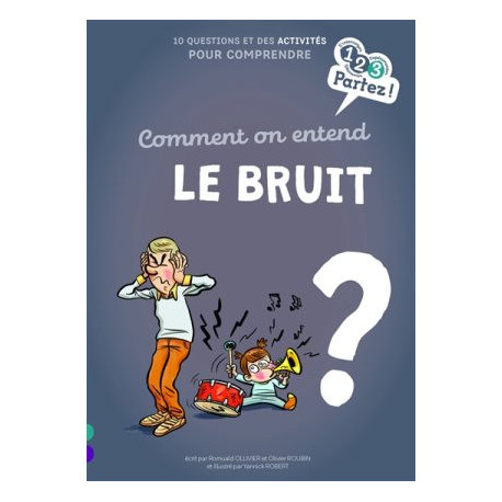 123 PARTEZ : COMMENT ON ENTEND LE BRUIT ? - 1 123 PARTEZ : COMMENT ON ENTEND LE BRUIT ? - 1