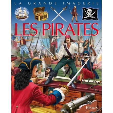 LA GRANDE IMAGERIE : LES PIRATES LA GRANDE IMAGERIE : LES PIRATES