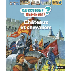 QUESTIONS ? REPONSES ! : CHATEAUX ET CHEVALIERS