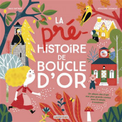LA PRE HISTOIRE DE BOUCLE D'OR
