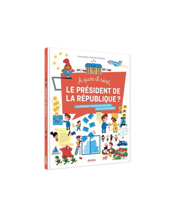 A QUOI IL SERT, LE PRESIDENT DE LA REPUBLIQUE