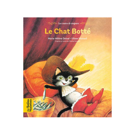 LES CONTES DE TOUJOURS : LE CHAT BOTTE