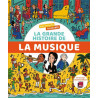 MON ENCYCLO ILLUSTRE : LA GRANDE HISTOIRE DE LA MUSIQUE