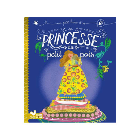 UN PETIT LIVRE D'OR : LA PRINCESSE AU PETIT POIS UN PETIT LIVRE D'OR : LA PRINCESSE AU PETIT POIS