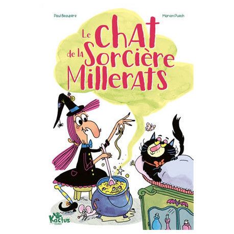 KAKTUS : LE CHAT DE LA SORCIERE MILLERATS KAKTUS : LE CHAT DE LA SORCIERE MILLERATS