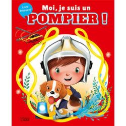 MOI JE SUIS UN POMPIER