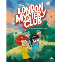 LONDON MYSTERY CLUB - A WEREWOLF IN HYDE PARK
