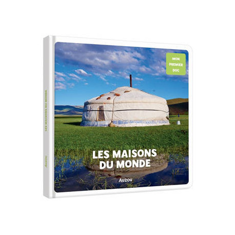 MON PREMIER DOC : LES MAISONS DU MONDE MON PREMIER DOC : LES MAISONS DU MONDE