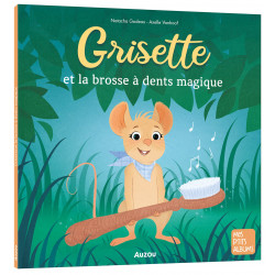 GRISETTE ET LA BROSSE À...