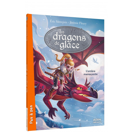LES DRAGONS DE GLACE - TOME - 1 - L'OMBRE MENAÇANTE