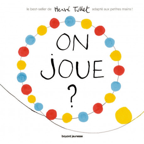 On joue ? ( Hervé Tullet )