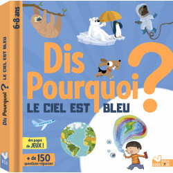 Dis pourquoi le ciel est...