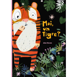 Moi, un tigre ? ( LES ALBUMS )
