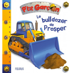 Le bulldozer de Prosper (...