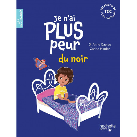 Je n'ai plus peur du noir ( Les astuces TCC de Léon Papillon )