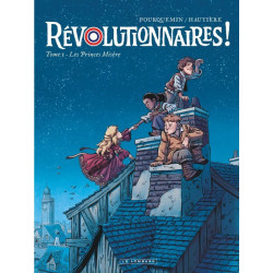 Révolutionnaires !  - Tome...