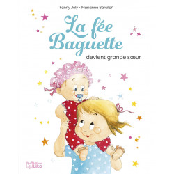 LA FEE BAGUETTE DEVIENT...