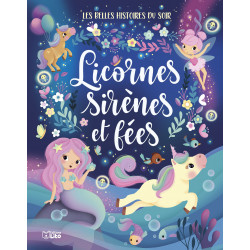 LICORNES SIRENES ET FEES...