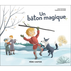 Un bâton magique ( Les...